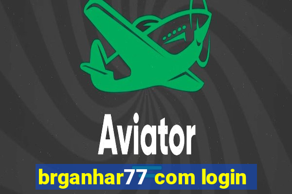 brganhar77 com login